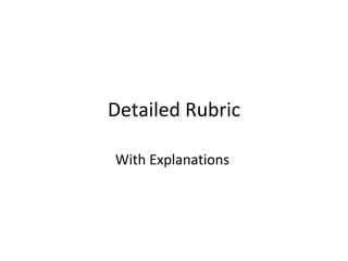 Detailed Rubric With Explanations  