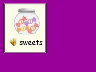 sweets
 