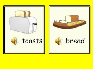 bread
toasts
 