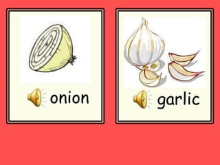 onion garlic
 