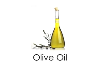 Olive Oil
 