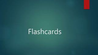 Flashcards
 