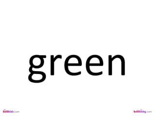 green
