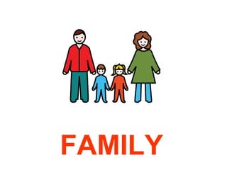 FAMILY

 
