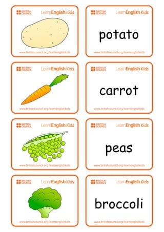 potato
carrot
peas
broccoli
 