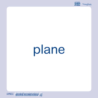 plane
 