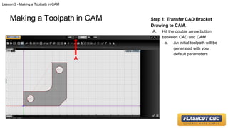 Comprehensive FlashCut CNC Version 10 CAD/CAM/CNC Tutorial | PDF