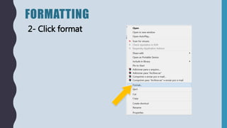 FORMATTING
2- Click format
 