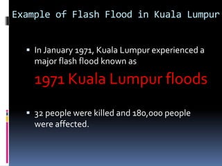 Flash Floods in Kuala Lumpur | PPTX