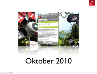 Oktober 2010
Tuesday, April 12, 2011
 