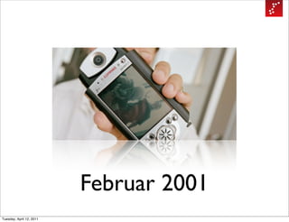 Februar 2001
Tuesday, April 12, 2011
 