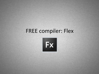 FREE compiler: Flex 