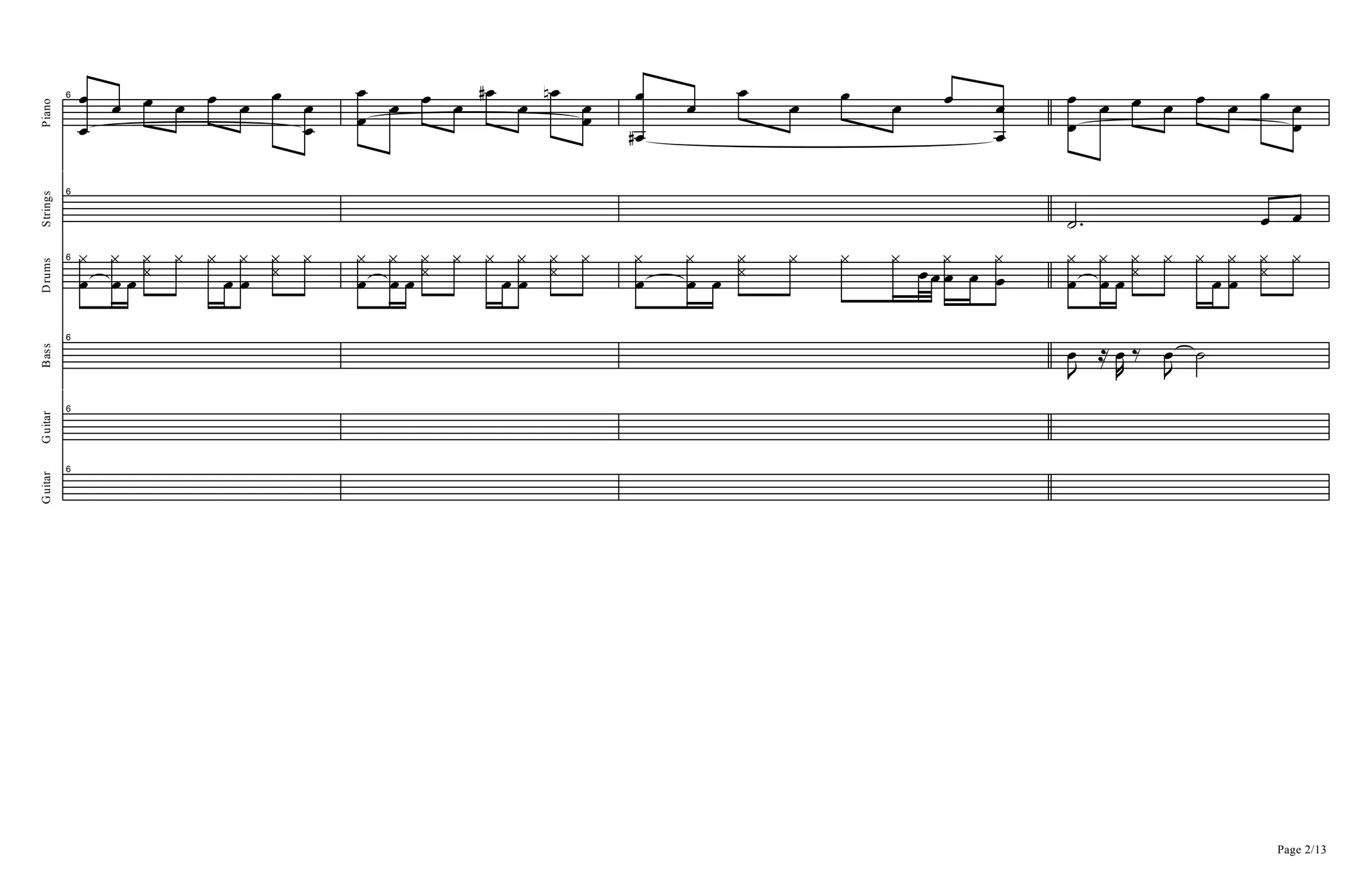 Piano
6
B
B B B B B B B
B
B B
B B B B BD
B BF
BB
BD
B B B B B B B
B
B
B
B B B B B B B
B
B
Strings
6
A B B
Drums
6
B
^
B
^
B ^^ ^ ^
B B
^ ^^ ^
B
^
B
^
B ^^ ^ ^
B B
^ ^^ ^
B
^
B
^
B ^^ ^ ^ ^ BBB
^
B B
^
B
^
B
^
B ^^ ^ ^
B B
^ ^^ ^
Bass
6
B R B Q B A
L M L
Guitar
6
Page 2/13
Guitar
6
 
