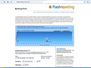 Flashmeeting is a webconferencing tool useful for distant training delivery. Developed by the Knowledge Media Institute at BBC Open University, it is a free application. This view is a screen capture of the meeting booking form. 