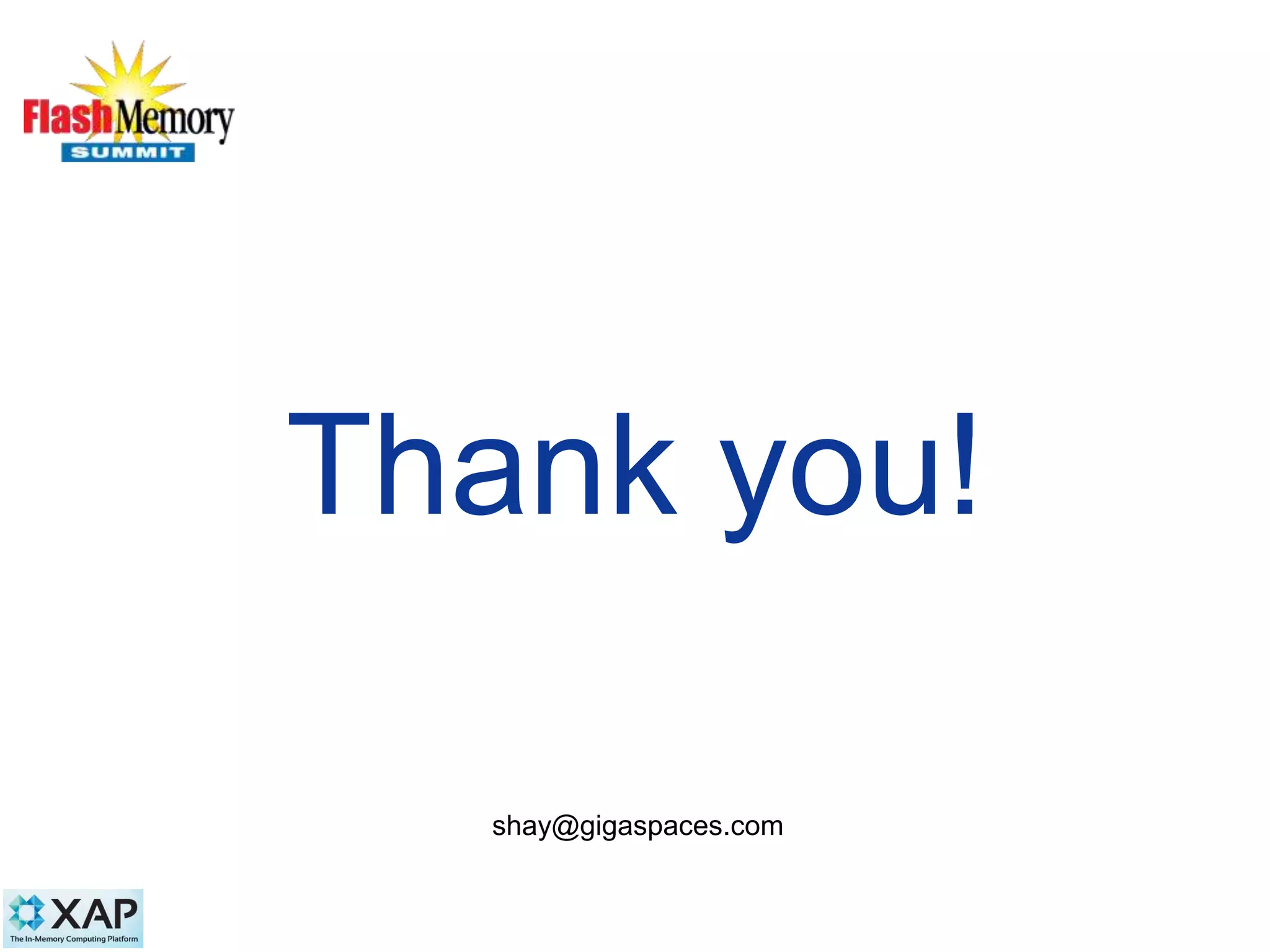 Thank you!
31
shay@gigaspaces.com
 