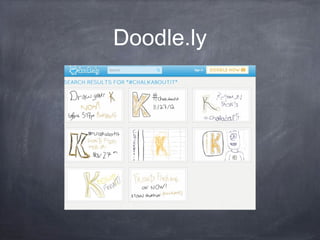 Doodle.ly
 