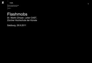 Flashmobs: Definition, Production, Structure, Storytelling