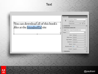 BlackBerry Playbook User ExperienceFlash SilkContext MenuApplication Switching Application Switching Minimize ApplicationBring up KeyboardOrientation Change