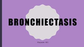 FlashPath - Lung - Bronchiectasis | PPT