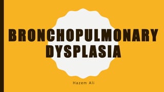 FlashPath - Lung - Bronchopulmonary Dysplasia | PPTX