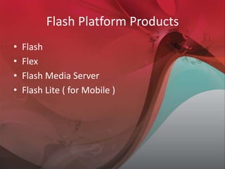 Flash Platform