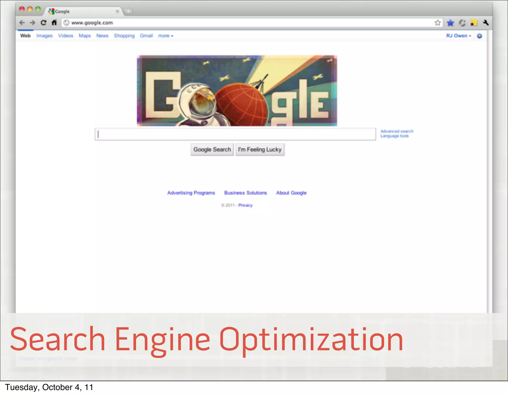 Search Engine Optimization
© 2011 EffectiveUI, Inc.



Tuesday, October 4, 11
 