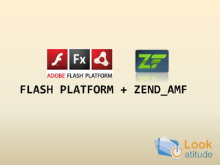 Flash platform + Zend_Amf 1 