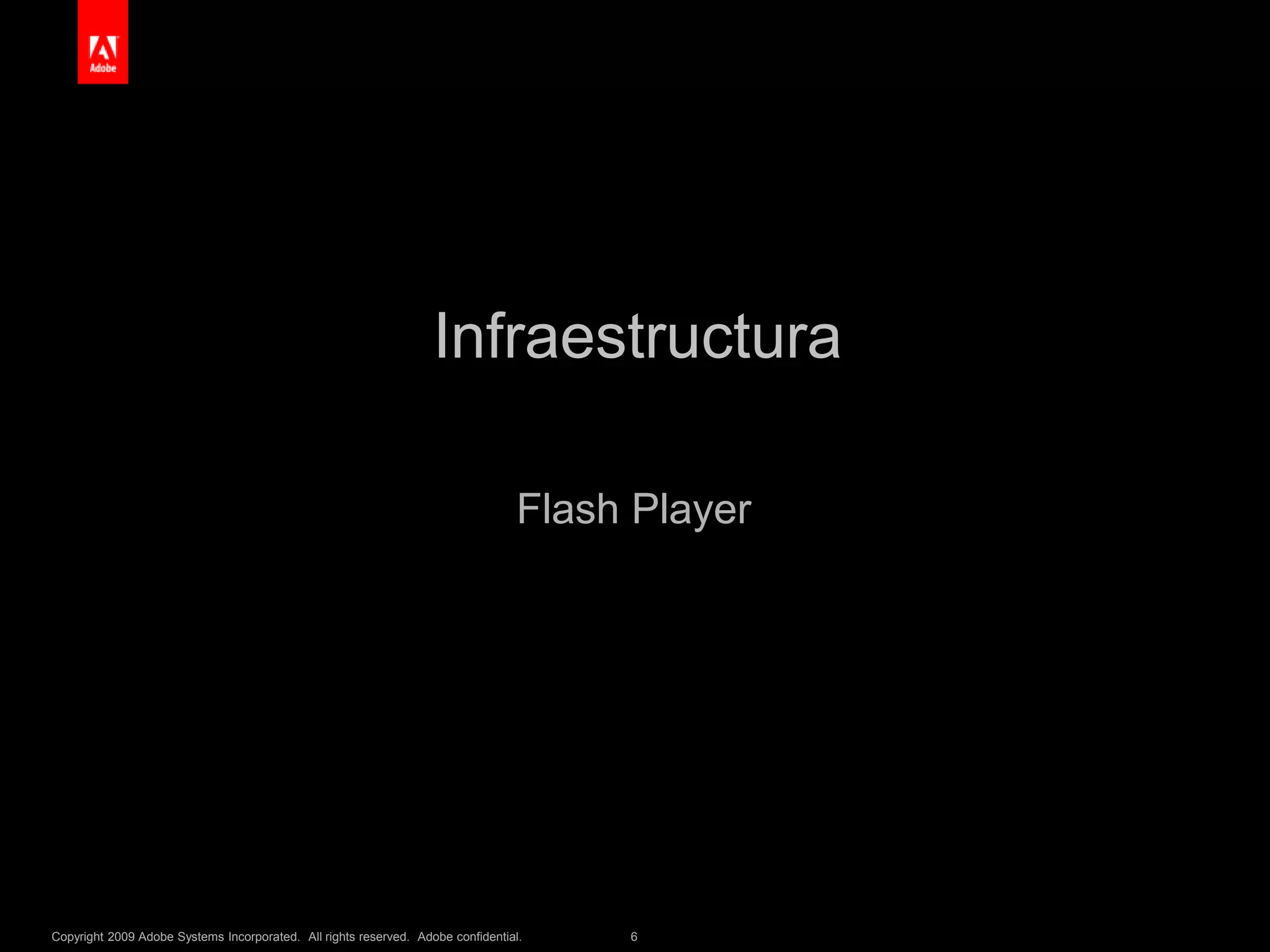 InfraestructuraFlash Player