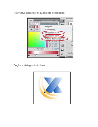 Nos vuelve aparecer el cuadro de degradado




Elegimos el degradado lineal
 
