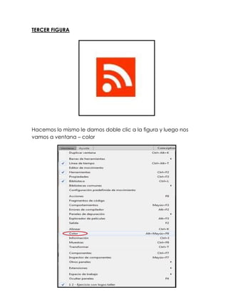 TERCER FIGURA




Hacemos lo mismo le damos doble clic a la figura y luego nos
vamos a ventana – color
 