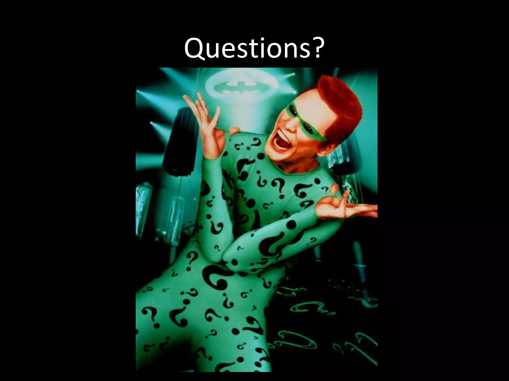 Questions?