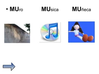 MU ro  MU sica  MU ñeca  