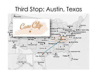 Third Stop: Austin, Texas
 
