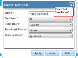 “Enter Test
Case Name”

 