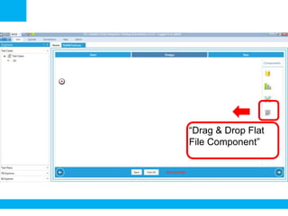 “Drag & Drop Flat
File Component”

 