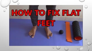 FLAT FOOT gait deviations and how to fix .pptx