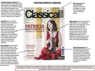 Date and price-I like
this positioning
however I feel it is a
bit hidden as it blend
into the background
colour of the mai...