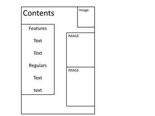 Contents
Features
Text
Text
Regulars
Text
text
IMAGE
Image
IMAGE
 