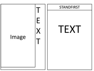 Image
T
E
X
T
STANDFIRST
TEXT
 