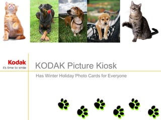 KODAK Picture Kiosk
Has Winter Holiday Photo Cards for Everyone
 
