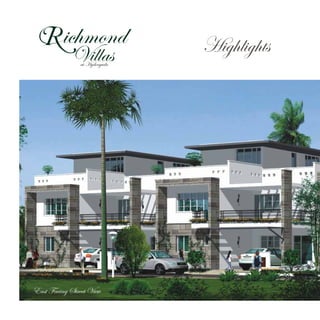 Villasat Hyderguda
ichmond Highlights
East Facing Street View
 