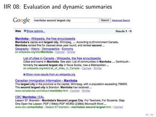 IIR 08: Evaluation and dynamic summaries
48 / 60
 