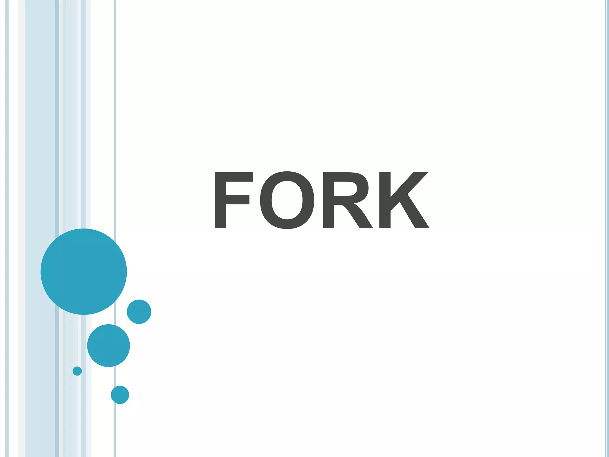 FORK
 