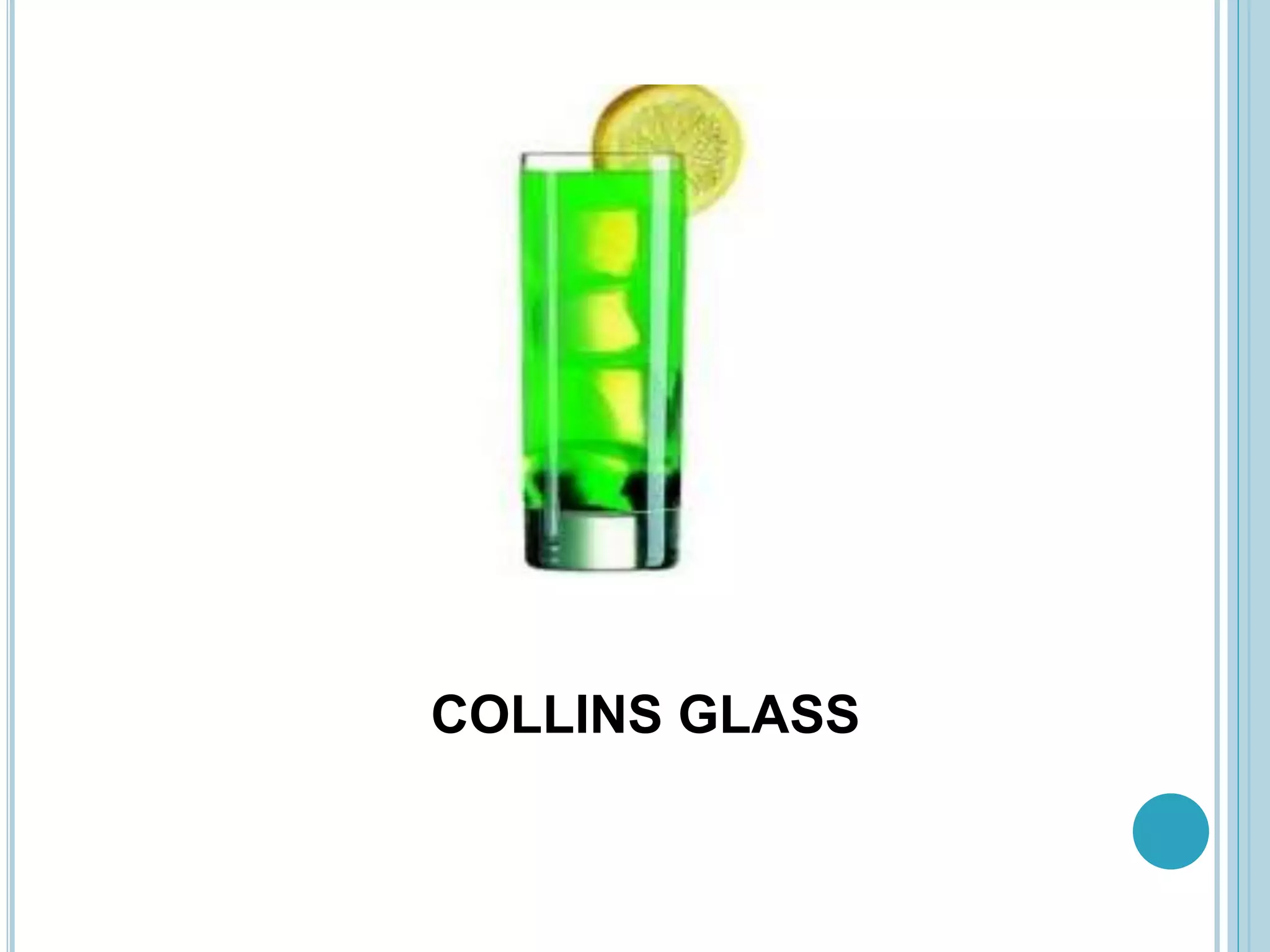 COLLINS GLASS
 