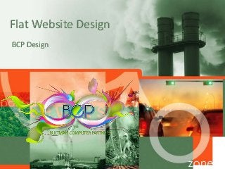 Flat Website Design 
BCP Design 
 
