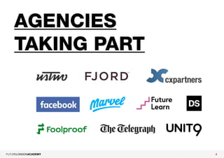 4
Agencies
taking part
 