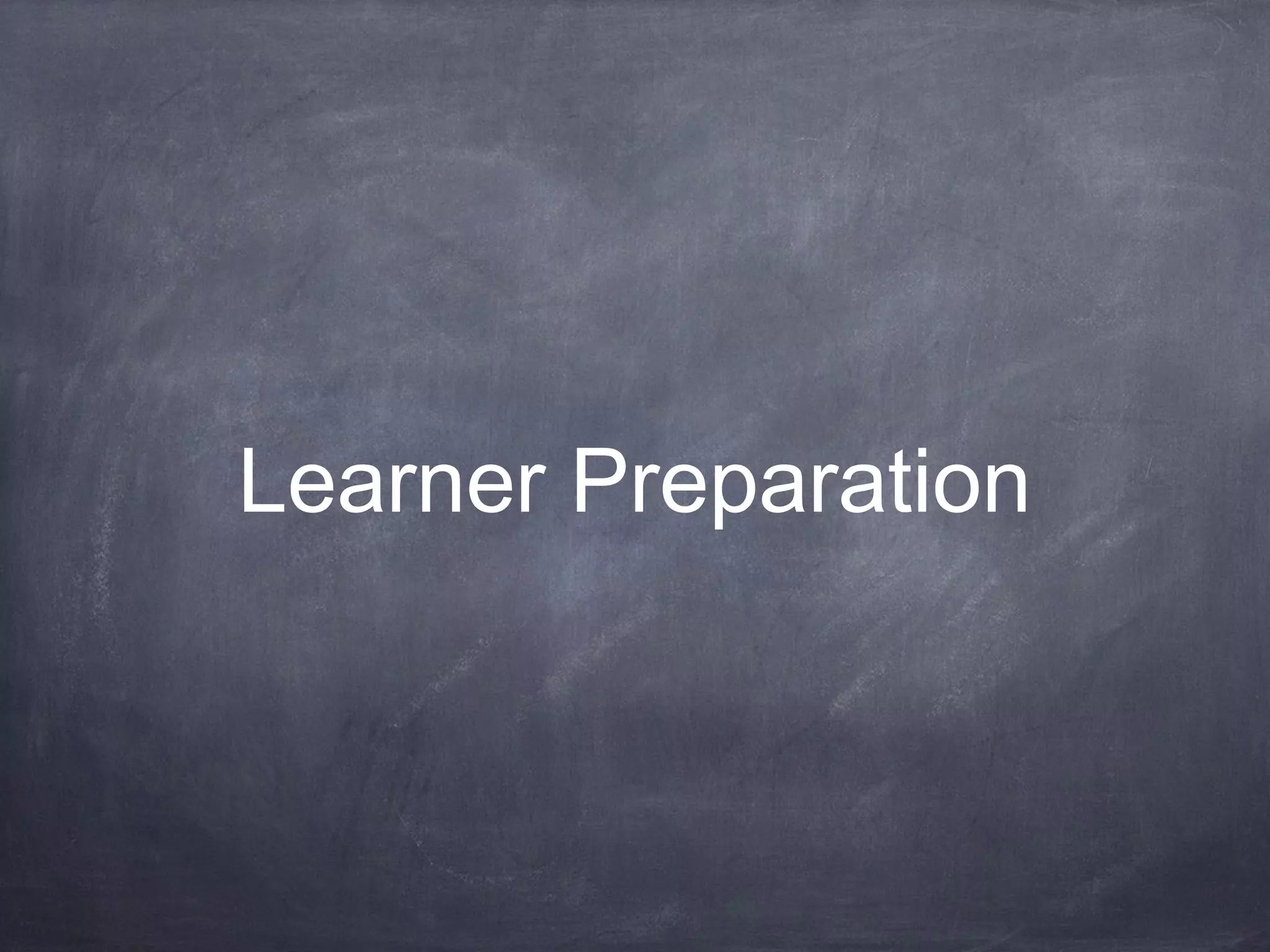 Learner Preparation
 