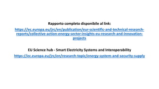 Rapporto completo disponibile al link:
https://ec.europa.eu/jrc/en/publication/eur-scientific-and-technical-research-
repo...