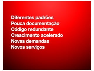 Standards @Peixe Urbano