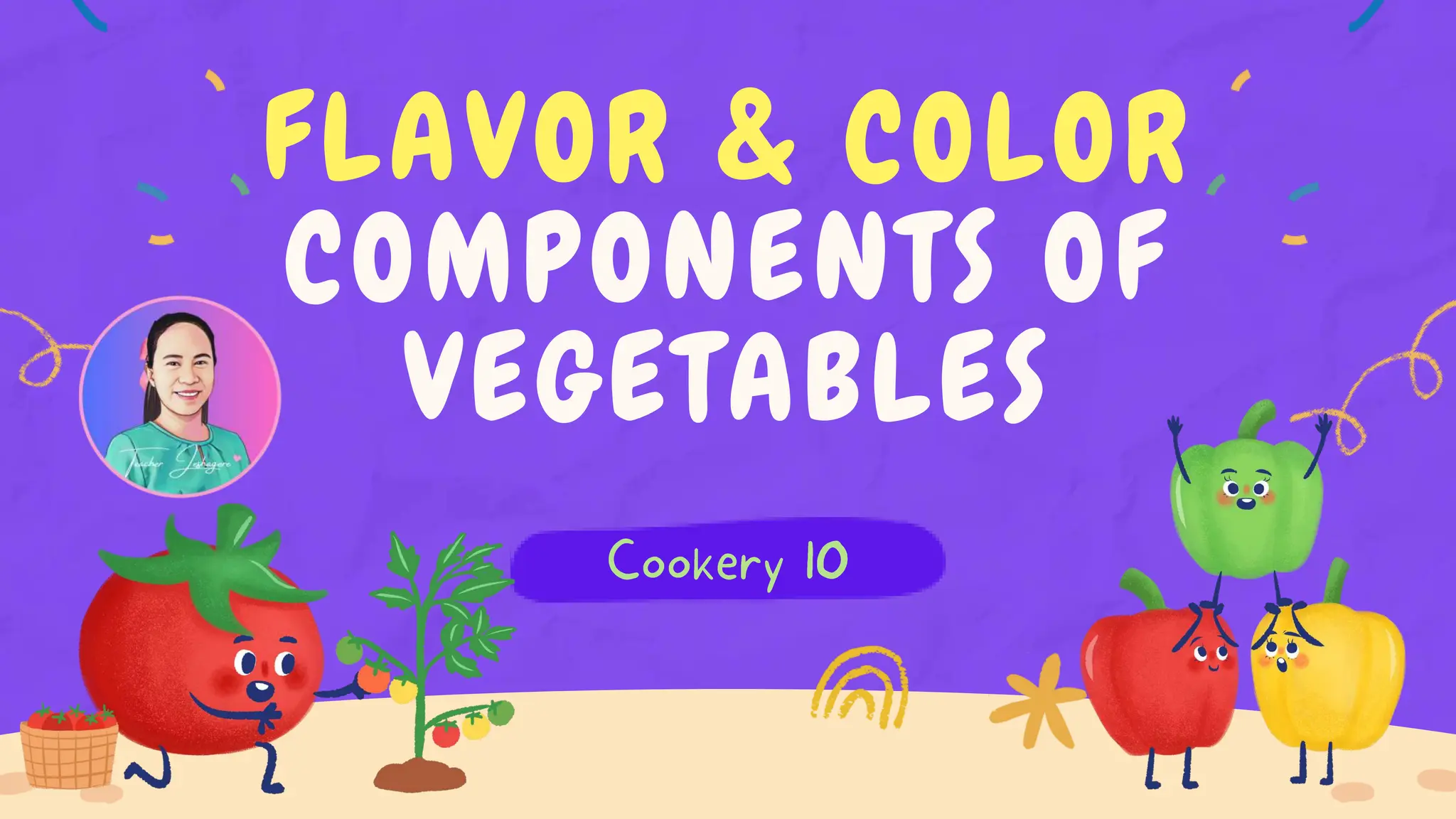 FLAVOR & COLOR
COMPONENTS OF
VEGETABLES
